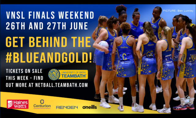 Vitality Netball Superleague Finals Weekend Tickets Go On Sale This Week Come And Back The Blueandgold Team Bath Netball