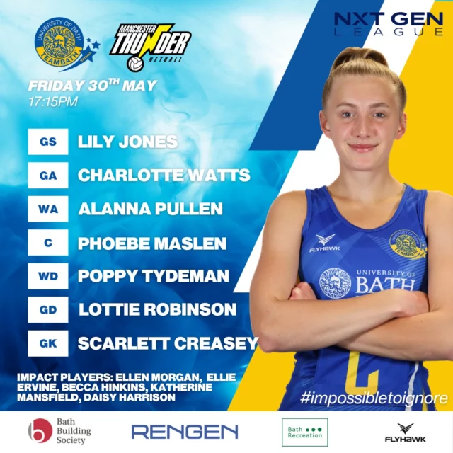Team Bath are away to @thundernetballpathway in Round 16 of the NXT Gen League. Here is your starting 7 for this fixture. Livestream available via the link in our stories. 💛💙 #blueandgold #impossibletoignore